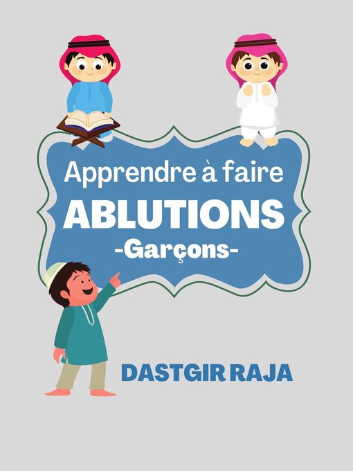 Title details for Apprendre à Faire Ablutions by Raja Dastgir - Available